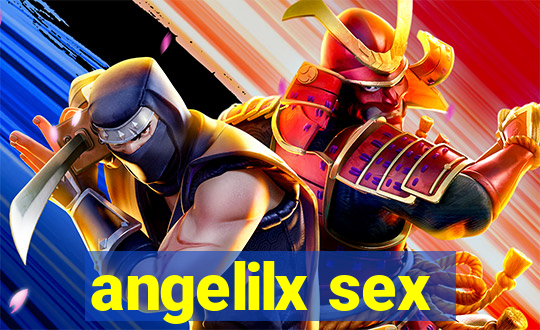 angelilx sex